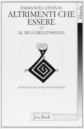 Altrimenti che essere o al di là dell'essenza