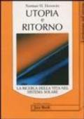 Utopia e ritorno. La ricerca della vita nel sistema solare