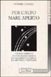 Per l'alto mare aperto. Viaggio marino e avventura metafisica da Coleridge a Carlyle, da Melville a Fenoglio