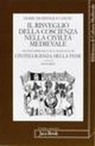 Il risveglio della coscienza nella civiltà medievale