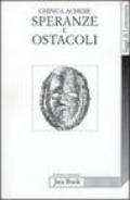 Speranze e ostacoli. Saggi scelti (1965-1987)