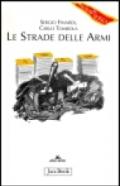 Le strade delle armi