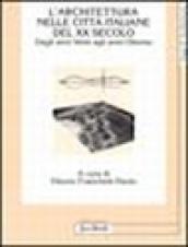 L'Architettura nelle città italiane del XX secolo. Dagli anni Venti agli anni Ottanta