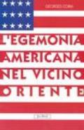 L'egemonia americana nel Vicino Oriente