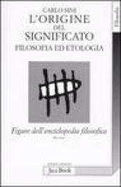 Figure dell'enciclopedia filosofica «Transito Verità». 3.L'origine del significato. Filosofia ed etologia