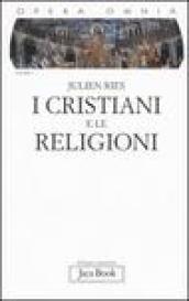 Opera omnia. 1.I cristiani e le religioni