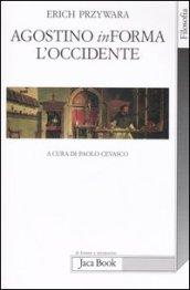 Agostino INforma l'Occidente