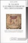 Il Talmud e le origini ebraiche del cristianesimo