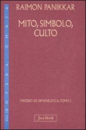 Mistero ed ermeneutica. 9.Mito, simbolo, culto