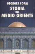 Storia del Medio Oriente. Dall'antichità ai nostri giorni