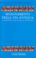 Figure del pensiero medievale. 5.Rinnovamento della «Via Antiqua». La creatività tra il XIII e il XIV secolo