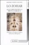 Lo Zohar. Alle origini della mistica ebraiaca
