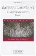 Il mistero di Cristo. La sapienza di Cristo. 1.Sapere il mistero