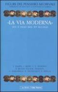 Figure del pensiero medievale. 6.«La via moderna». XIV e inizi del XV secolo