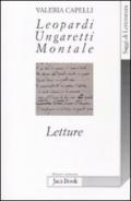 Leopardi, Ungaretti, Montale. Letture