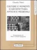 Culture e momenti di architettura antichi e medievali