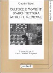 Culture e momenti di architettura antichi e medievali