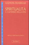 Spiritualità: il cammino della vita. 1.Mistica e spiritualità