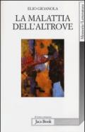 La malattia dell'altrove