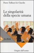 Le singolarità della specie umana