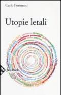 Utopie letali. Capitalismo senza democrazia