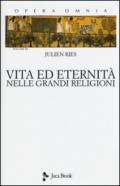 Opera omnia. 12.Vita ed eternità nelle grandi religioni