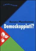 Demoskoppiati?