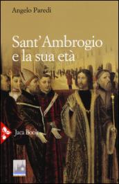 Sant'Ambrogio e la sua età