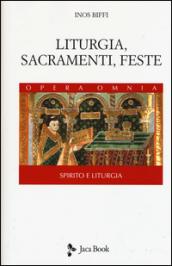 Liturgia, sacramenti e feste