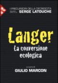 Langer. La conversione ecologica