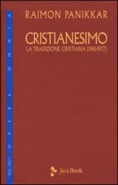 Cristianesimo. La tradizione cristiana (1961-1977). 3.
