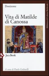 Vita di Matilde di Canossa. Testo latino a fronte