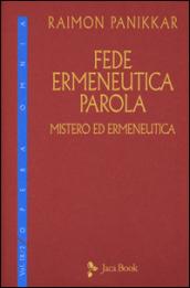 Fede, ermeneutica, parola: 9\2