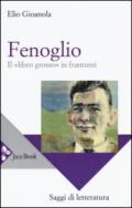 Fenoglio. Il «libro grosso» in frantumi