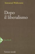 Dopo il liberalismo