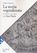 La storia vegetalizzata. Il duplice messaggio dell'Ara Pacis