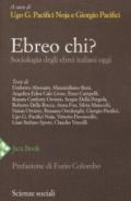 Ebreo chi? Sociologia degli ebrei italiani oggi