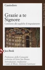 Grazie a te Signore. Commento alle suppliche di ringraziamento