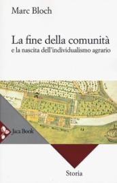 La fine della comunità e la nascita dell'individualismo agrario nella Francia del XVIII secolo