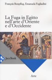 La fuga in Egitto nell'arte d'Oriente e Occidente