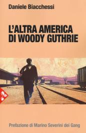 L'altra america di Woody Guthrie