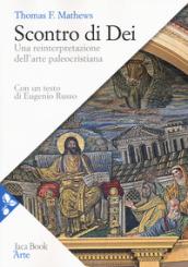 Scontro di Dei. Una reinterpretazione dell'arte paleocristiana