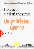 Lavoro e cristianesimo. Un problema aperto