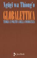 Globalettica. Teoria e politica della conoscenza