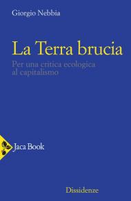 La Terra brucia. Per una critica ecologica al capitalismo