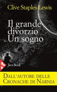 Il grande divorzio. Un sogno