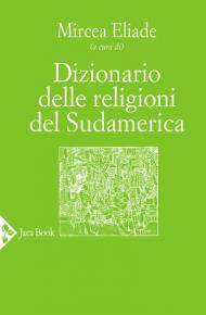 Dizionario delle religioni del Sudamerica