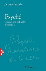 Psyché. Invenzioni dell'altro. Vol. 1