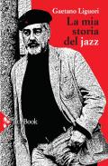 La mia storia del jazz