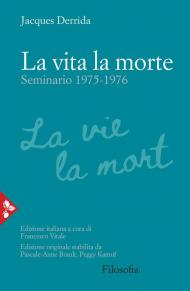 La vita la morte. Seminario (1975-1976)